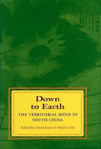 Down to Earth: The Territorial Bond in South China