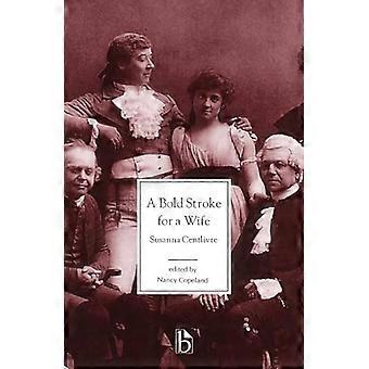 A Bold Stroke for a Wife