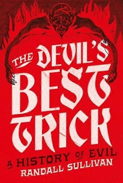 The Devils Best Trick by Randall Sullivan Hardback Book