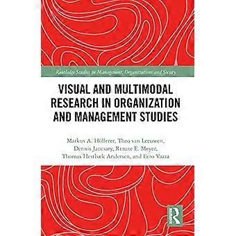 Ricerca visiva e multimodale negli studi di organizzazione e gestione (Routledge Studies in Management, Organizations and Society)