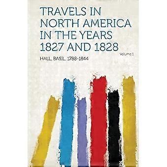 Viajes por América del Norte en los años 1827 y 1828 Volumen 1