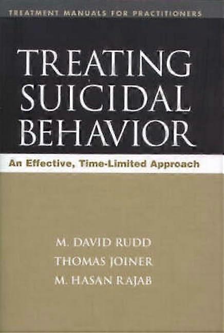 Treating Suicidal Behavior : An Effective, Time-Limited Approach