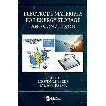 Electrode Materials For Energy Storage And Conversion - Taylor & Francis Ltd