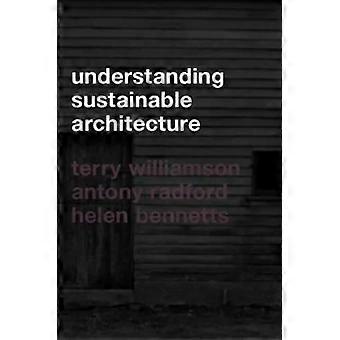 Understanding Sustainable Architecture - Helen Bennetts