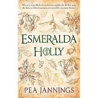 Esmeralda Holly