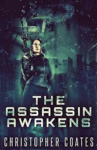 The assassin awakens