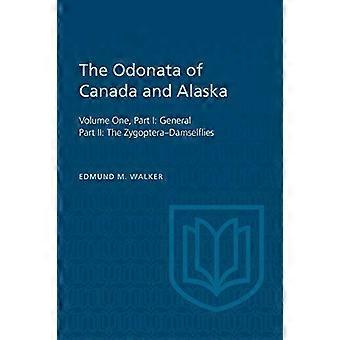 The Odonata of Canada and Alaska Volume One Part I General Part II The Zygoptera Damselflies