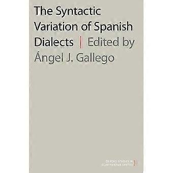The syntactic variation of spanish dialects