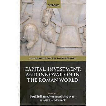 Investimento de Capital e Inovação no Mundo Romano - Oxford University Press - Capa Dura - Livro em Inglês - História