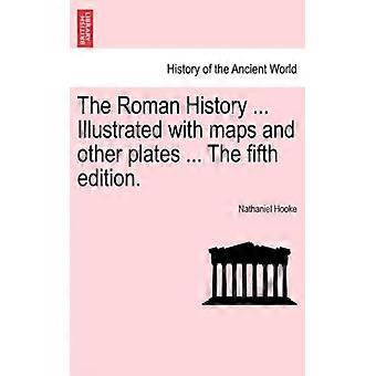 The Roman History. Illustrated With Maps And Other Plates. The Fifth Edition - Nathaniel Hooke - Paperback - English Book - History