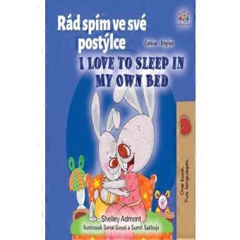 I Love To Sleep In My Own Bed Czech English Bilingual Book For Kids