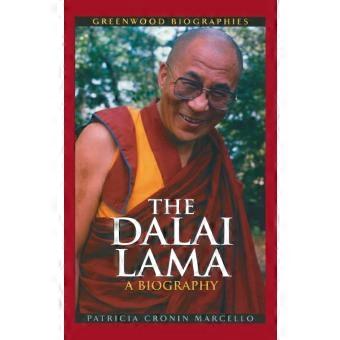 The Dalai Lama A Biography