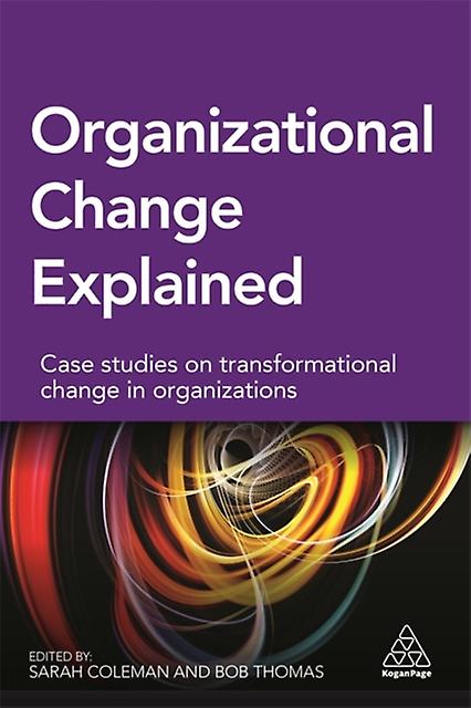 Organizational Change Explained by Bob Thomas Paperback Book