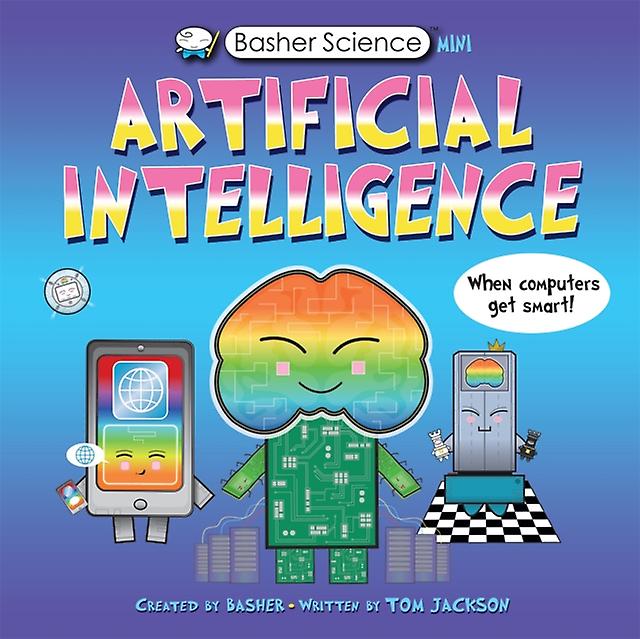 Basher Science Mini Künstliche Intelligenz - Tom Jackson