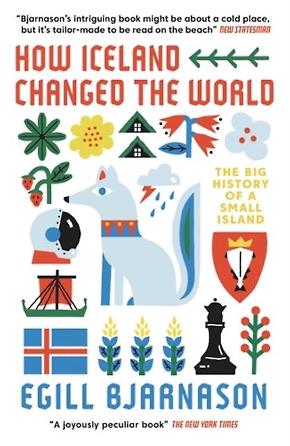 How Iceland Changed The World by Egill Bjarnason Paperback Book