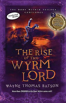 The Rise Of The Wyrm Lord by Wayne Thomas Batson Paperback Book