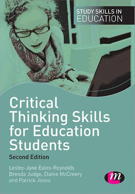 Critical Thinking Skills For Education Students by Patrick Jones Paperback