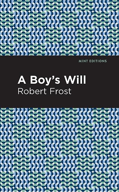 A Boys Will by Robert Frost Paperback Book