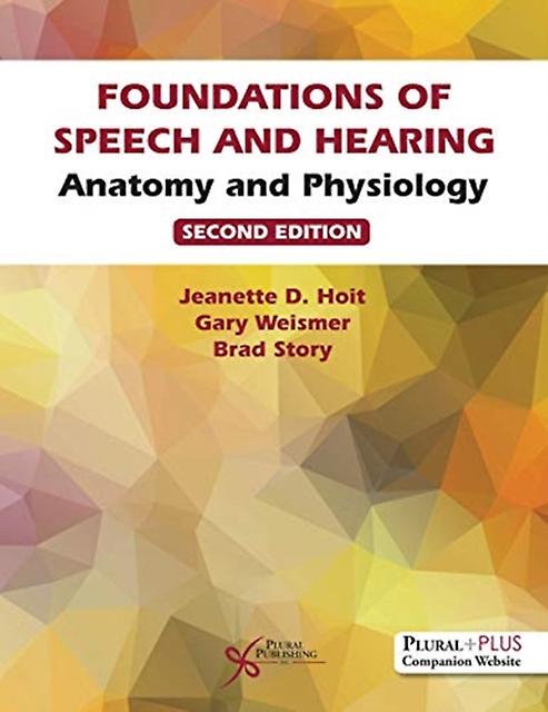 Foundations Of Speech And Hearing by Jeannette D. Hoit Paperback Book