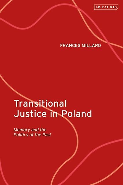 Transitional Justice In Poland by Frances Millard Paperback Book