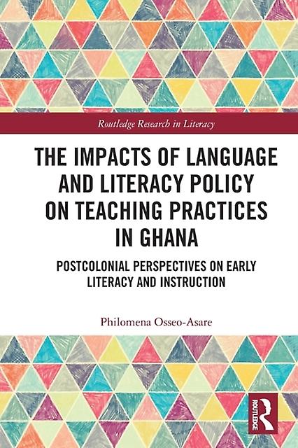 The Impacts Of Language And Literacy Policy On Teaching Practices In Ghana
