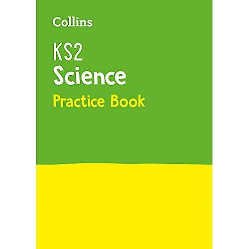 KS2 Science Practice Workbook (Collins KS2 Practice) (Collins KS2 Practice)