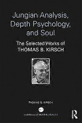 Jungian Analysis Depth Psychology and Soul