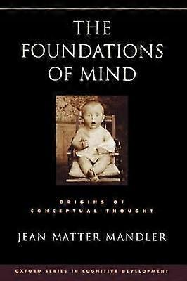 The Foundations of Mind