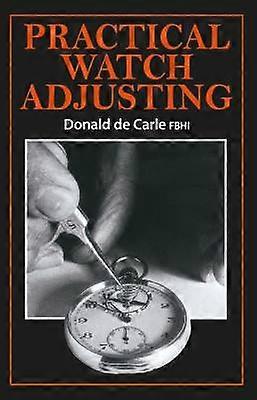 Practical Watch Adjusting