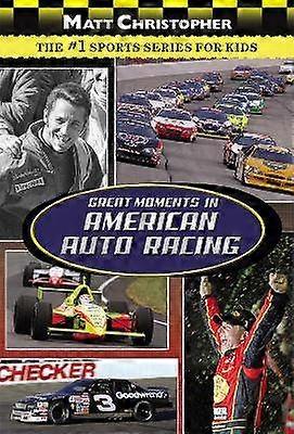 Great Moments In American Auto Racing