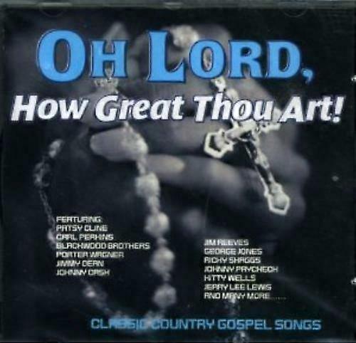 Various - Oh Lord How Great Thou Art! CD