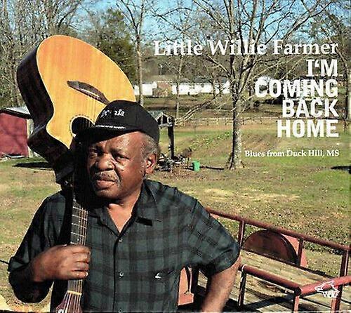 Little Willie Farmer I039m Coming Back Home CD (2017)