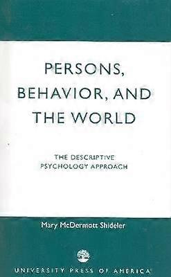 Persons Behavior and the World