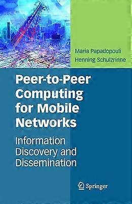 Peer-to-Peer Computing for Mobile Networks