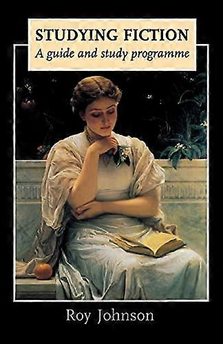 Studying Fiction: A Guide and Study Programme