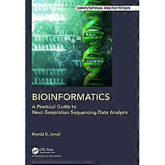 Bioinformatics A Practical Guide to Next Generation Sequencing Data Analysis