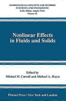 Nonlinear Effects in Fluids and Solids