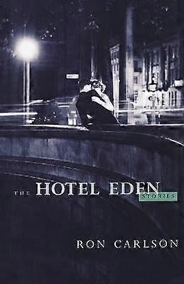 The Hotel Eden - Stories