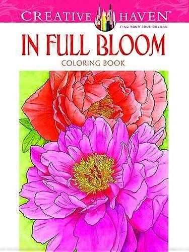 Creative Haven In Full Bloom Coloring Book by Ruth Soffer Paperback Book