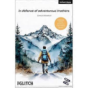 À la défense des mères aventureuses
