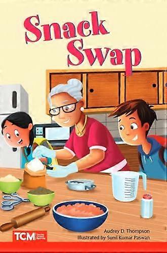 Snack Swap - Audrey D. Thompson