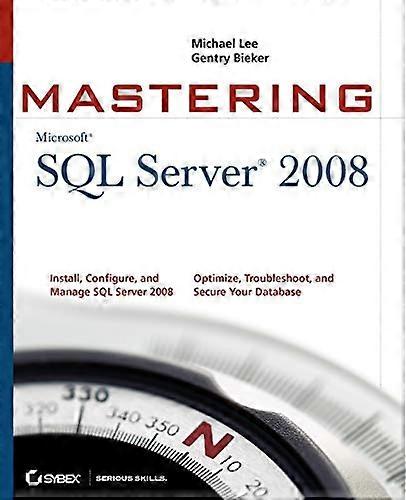 Mastering SQL Server 2008