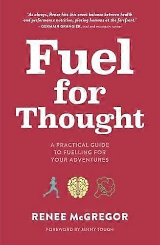 Fuel For Thought - Renee McGregor