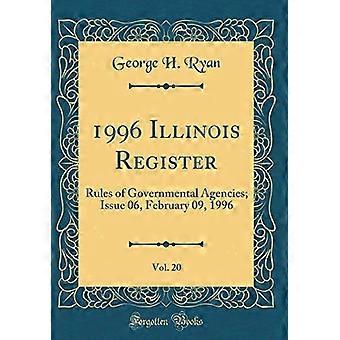 1996 Illinois Register, Bd. 20: Regeln der Regierungsbehörden; Ausgabe 06, 09. Februar 1996 (Klassischer Nachdruck)