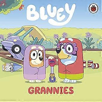 Bluey: Grannies (Bluey) [Hallituksen kirja]