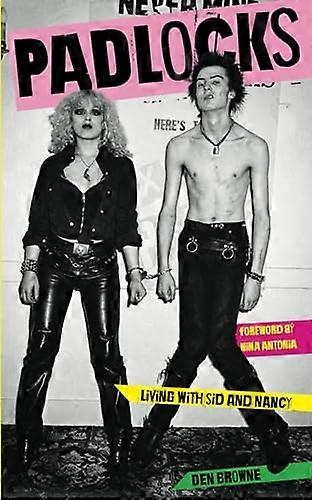 Padlocks: Living with Sid & Nancy