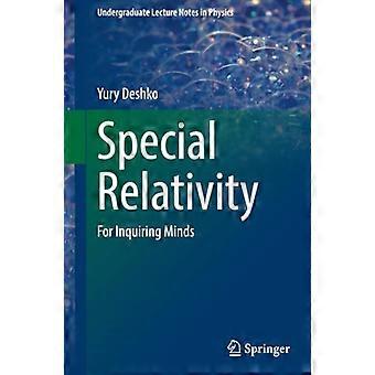 Relatività Speciale: Per Menti Indagatrici (Dispense delle Lezioni Universitarie in Fisica)