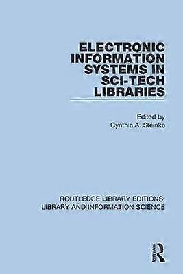 Electronic Information Systems In Sci-tech Libraries - Taylor & Francis Ltd