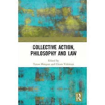Collective Action Philosophy And Law - Taylor & Francis Ltd