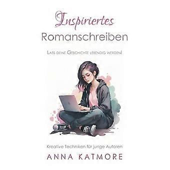 INSPIRIERTES ROMANSCHREIBEN.